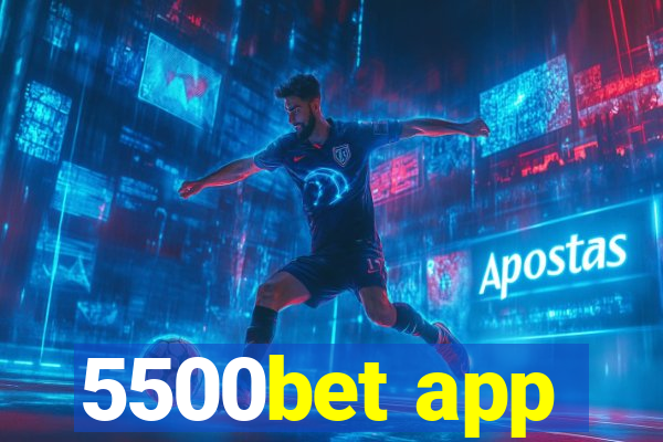 5500bet app